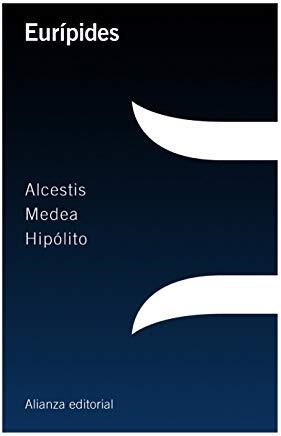 Papel ALCESTIS / MEDEA / HIPOLITO (COLECCION CLASICOS DE GRECIA Y ROMA 38)