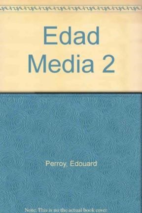 Papel EDAD MEDIA 2 (HISTORIA GENERAL DE LAS CIVILIZACIONES) (  DESTINOLIBRO 86) (RUSTICA)