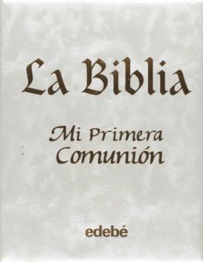 Papel BIBLIA MI PRIMERA COMUNION [ILUSTRADO] (CARTONE)