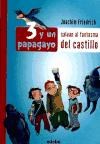 Papel 3 Y UN PAPAGAYO SALVAN AL FANTASMA DEL CASTILLO  (CARTONE)