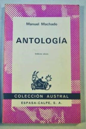 Papel ANTOLOGIA (MACHADO MANUAL) (COLECCION AUSTRAL 131)