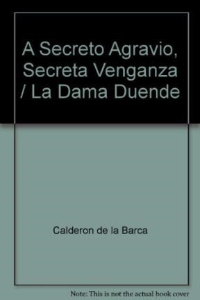 Papel A SECRETO AGRAVIO SECRETA VENGANZA / LA DAMA DUENDE