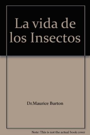Papel VIDA DE LOS INSECTOS (COLECCION INTRODUCCION A LA NATURALEZA) (CARTONE)