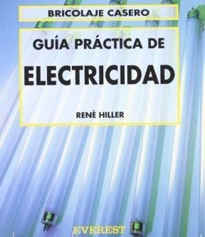 Papel GUIA PRACTICA DE ELECTRICIDAD (COLECCION BRICOLAJE CASERO)