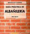 Papel GUIA PRACTICA DE ALBAÑILERIA (COLECCION BRICOLAJE CASERO)
