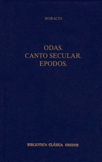 Papel ODAS / CANTO SECULAR / EPODOS (COLECCION BIBLIOTECA CLASICA GREDOS) (CARTONE)