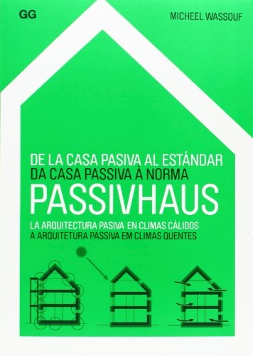 Papel DE LA CASA PASIVA AL ESTANDAR PASSIVHAUS (ESPAÑOL / PORTUGUES)