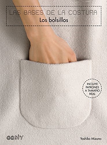 Papel BASES DE LA COSTURA LOS BOLSILLOS [INCLUYE PATRONES A TAMAÑO REAL] (COLECCION DIY)