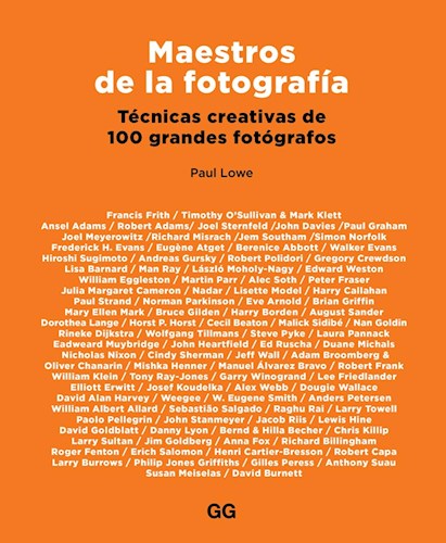 Papel MAESTROS DE LA FOTOGRAFIA TECNICAS CREATIVAS DE 100 GRANDES FOTOGRAFOS