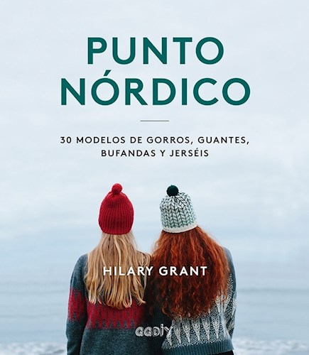 Papel PUNTO NORDICO 30 MODELOS DE GORROS GUANTES BUFANDAS Y JERSEIS (COLECCION DIY) (CARTONE)