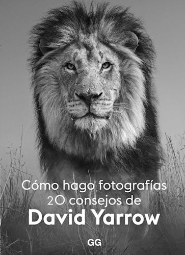 Papel COMO HAGO FOTOGRAFIAS 20 CONSEJOS DE DAVID YARROW