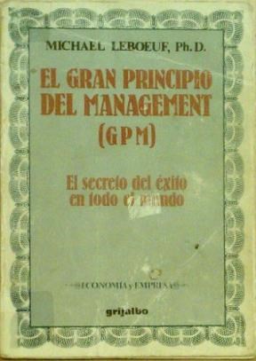 Papel GRAN PRINCIPIO DEL MANAGEMENT GPM EL SECRETO DEL EXITO (COLECCION ECONOMIA Y EMPRESA)