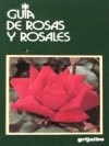 Papel GUIA DE ROSAS Y ROSALES (GUIAS DE LA NATURALEZA)