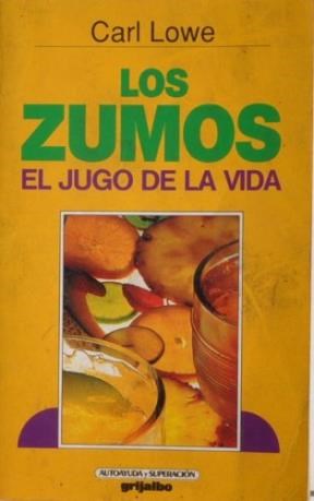 Papel ZUMOS EL JUGO DE LA VIDA (COLECCION AUTOAYUDA Y SUPERACION)
