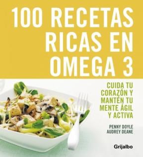Papel 100 RECETAS RICAS EN OMEGA 3 CUIDA TU CORAZON Y MANTEN  TU MENTE AGIL Y ACTIVA (VIVIR MEJOR)