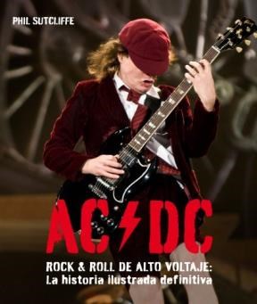 Papel AC/DC ROCK & ROLL DE ALTO VOLTAJE LA HISTORIA ILUSTRADA  DEFINITIVA (CARTONE)