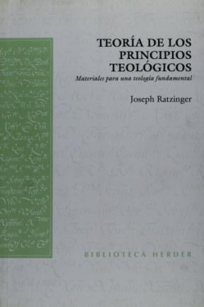 Papel TEORIA DE LOS PRINCIPIOS TEOLOGICOS MATERIALES PARA UNA TEOLOGIA FUNDAMENTAL
