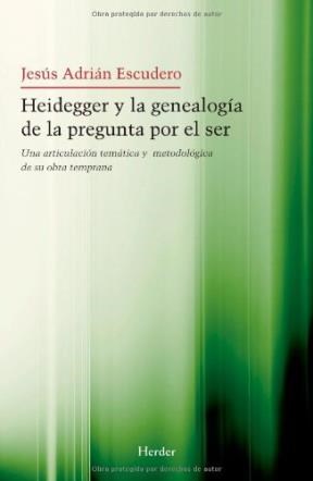 Papel HEIDEGGER Y LA GENEALOGIA DE LA PREGUNTA POR EL SER UNA ARTICULACION TEMATICA Y METODOLOGICA DE SU