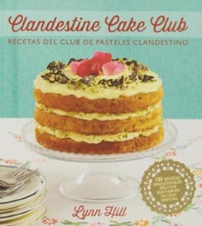 Papel CLANDESTINE CAKE CLUB RECETAS DEL CLUB DE PASTELES CLAN  DESTINO (CARTONE)