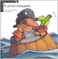 Papel PIRATA METEPATAS (COLECCION MALOS DE CUENTOS) (CARTONE)