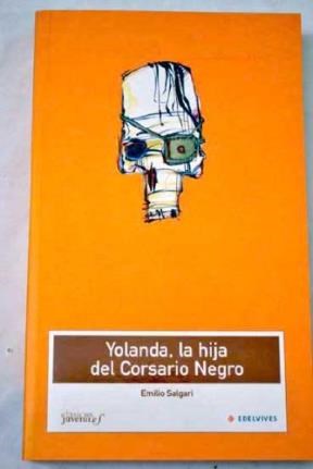 Papel YOLANDA LA HIJA DEL CORSARIO NEGRO (CLASICOS JUVENILES)