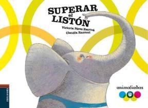 Papel SUPERAR EL LISTON (COLECCION ANIMALIADAS 5) (CARTONE)