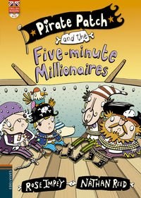 Papel PIRATE PATCH AND THE FIVE MINUTE MILLIONAIRES (PIRATE PATCH 6) (ENGLISH READERS + CD) (RUSTICA)