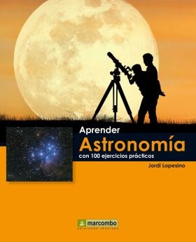 Papel APRENDER ASTRONOMIA CON 100 EJERCICIOS PRACTICOS [INCLUYE CD] (COLECCION APRENDER)
