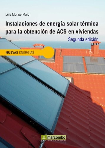 Papel INSTALACIONES DE ENERGIA SOLAR TERMICA PARA LA OBTENCION DE ACS EN VIVIENDAS [2/EDICION]