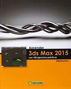 Papel APRENDER 3DS MAX 2015 CON 100 EJERCICIOS PRACTICOS