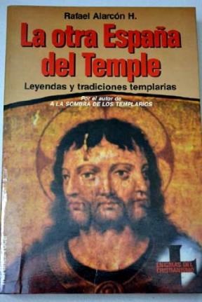 Papel OTRA ESPAÑA DEL TEMPLE LEYENDAS Y TRADICIONES TEMPLARIAS (COLECCION ENIGMAS DEL CRISTIANISMO)