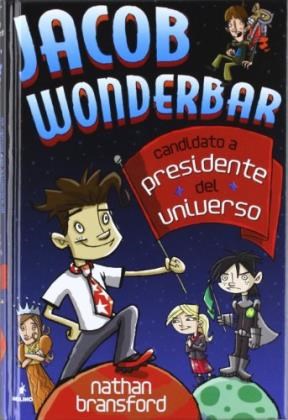 Papel JACOB WONDERBAR CANDIDATO A PRESIDENTE DEL UNIVERSO (CARTONE)