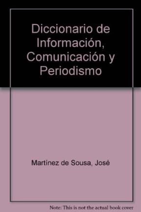Papel DICCIONARIO DE INFORMACION COMUNICACION Y PERIODISMO