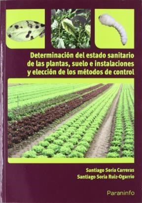 Papel DETERMINACION DEL ESTADO SANITARIO DE LAS PLANTAS SUELO E INSTALACIONES Y ELECCION DE LOS METODOS...
