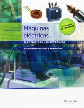 Papel MAQUINAS ELECTRICAS (ELECTRICIDAD - ELECTRONICA) [2 EDICION ACTUALIZADA]