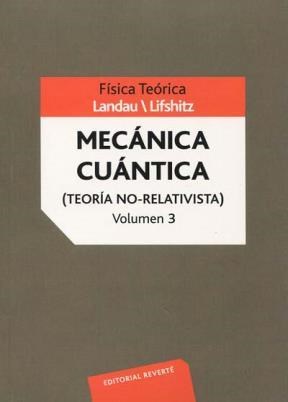 Papel MECANICA CUANTICA (TEORIA NO-RELATIVISTA) (VOLUMEN 3)