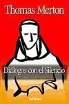 Papel DIALOGOS CON EL SILENCIO (COLECCION EL POZO DE SIQUEM 173)