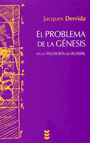 Papel PROBLEMA DE LA GENESIS EN LA FILOSOFIA DE HUSSERL (COLECCION HERMENEIA 108) (RUSTICA)