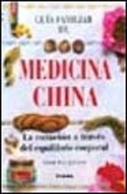 Papel GUIA FAMILIAR DE MEDICINA CHINA LA CURACION A TRAVES DEL EQUILIBRIO CORPORAL (CARTONE)