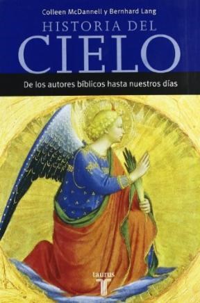 Papel HISTORIA DEL CIELO DE LOS AUTORES BIBLICOS HASTA NUESTROS DIAS (TAURUS MINOR) (RUSTICA) (BOLSILLO)