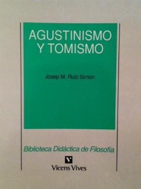 Papel AGUSTINISMO Y TOMISMO (BIBLIOTECA DIDACTICA DE FILOSOFIA)