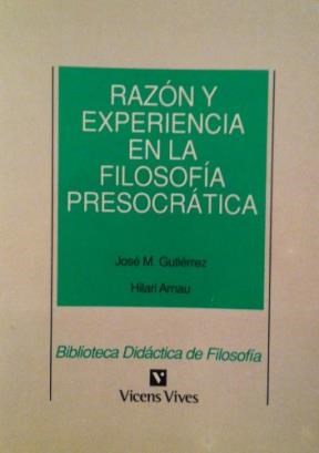Papel RAZON Y EXPERIENCIA EN LA FILOSOFIA PRESOCRATICA (BIBLIOTECA DIDACTICA DE FILOSOFIA)