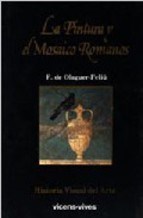Papel PINTURA Y EL MOSAICO ROMANOS (HISTORIA VISUAL DEL ARTE 3) (CARTONE)