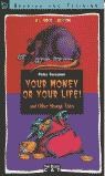 Papel YOUR MONEY OR YOUR LIFE (READING AND TRAINING)