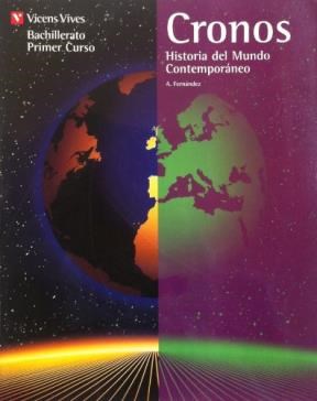 Papel CRONOS HISTORIA DEL MUNDO CONTEMPORANEO (BACHILLERATO PRIMER CURSO)