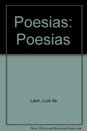Papel POESIAS [DE LEON FRAY LUIS] (COLECCION CLASICOS UNIVERSALES)