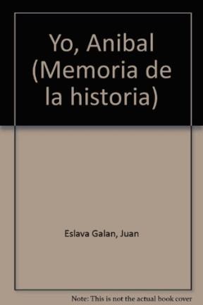 Papel YO ANIBAL (MEMORIA DE LA HISTORIA)