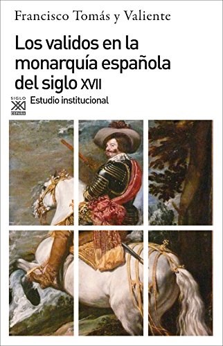 Papel VALIDOS EN LA MONARQUIA ESPAÑOLA DEL SIGLO XVII