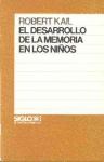 Papel DESARROLLO DE LA MEMORIA EN LOS NIÑOS (COLECCION PSICOLOGIA)