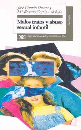 Papel MALOS TRATOS Y ABUSO SEXUAL INFANTIL [7 EDICION] (COLECCION PSICOLOGIA)